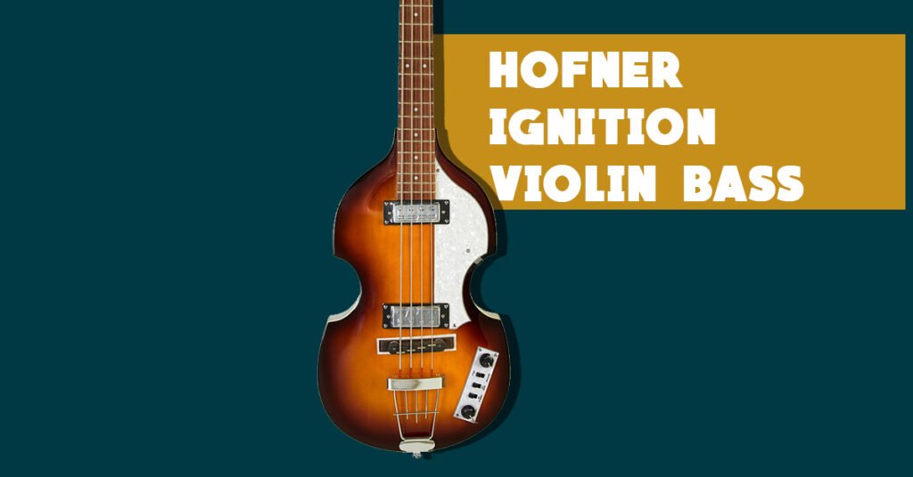 Hofner Ignition Violin Bass