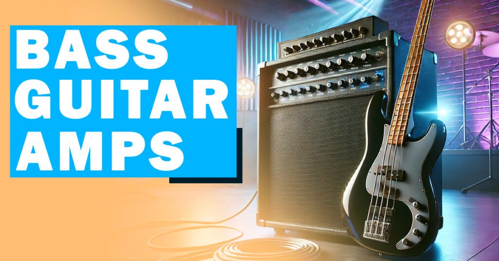 bass guitar amps