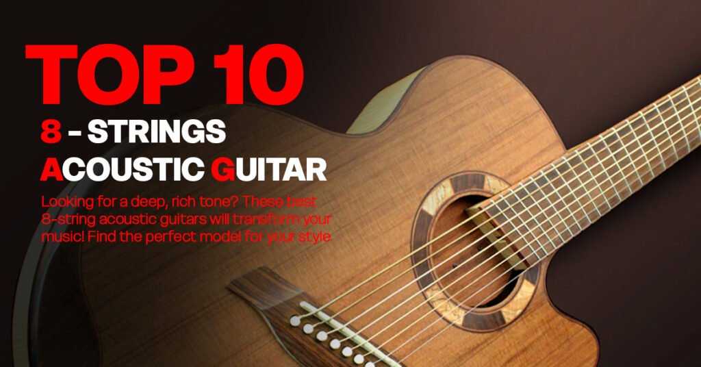 8 string acoustic guitars