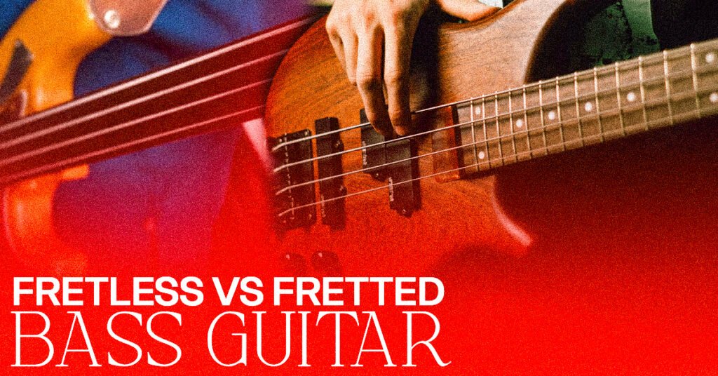 Fretless vs Fretted Bass Guitar